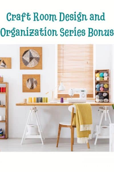 Craft Room Organization Design Series