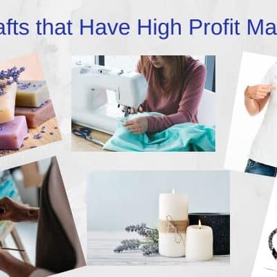 7 Crafts that Have High Profit Margins