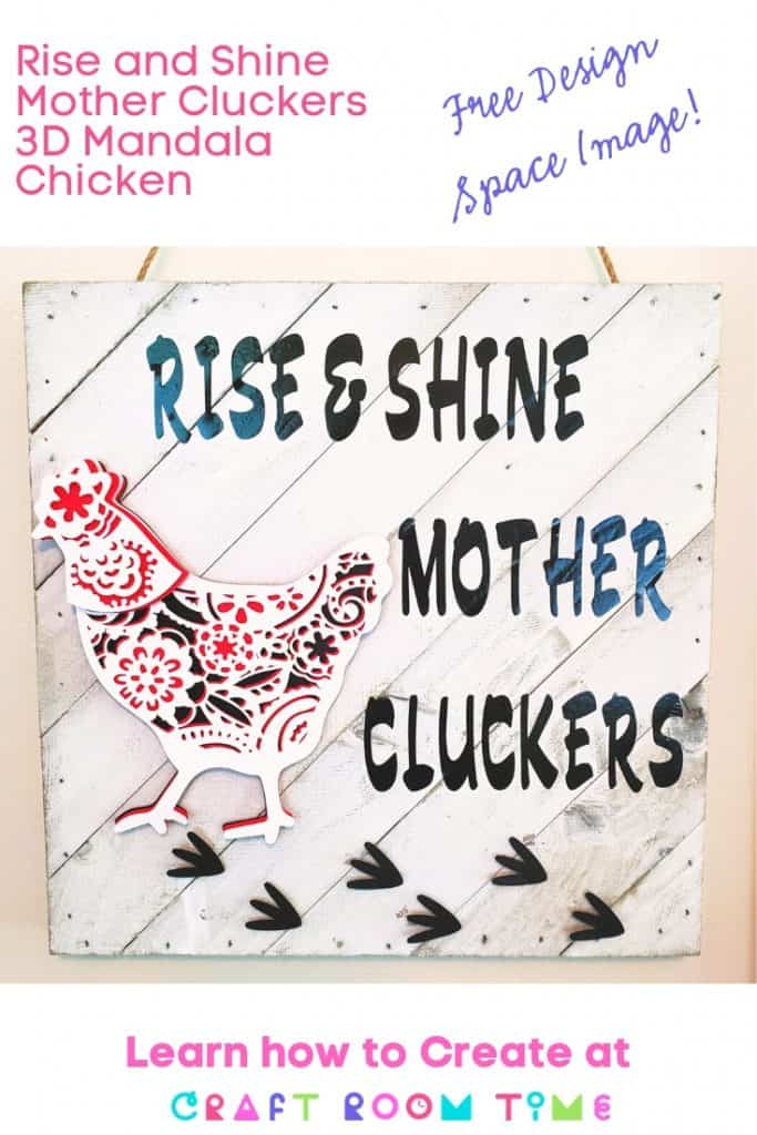 Rise and Shine Mother Cluckers 3D Mandala