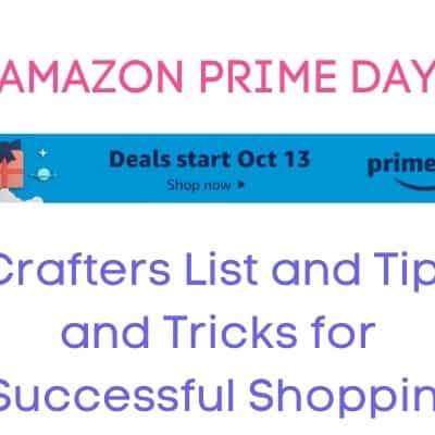 Amazon Prime Day for Crafters